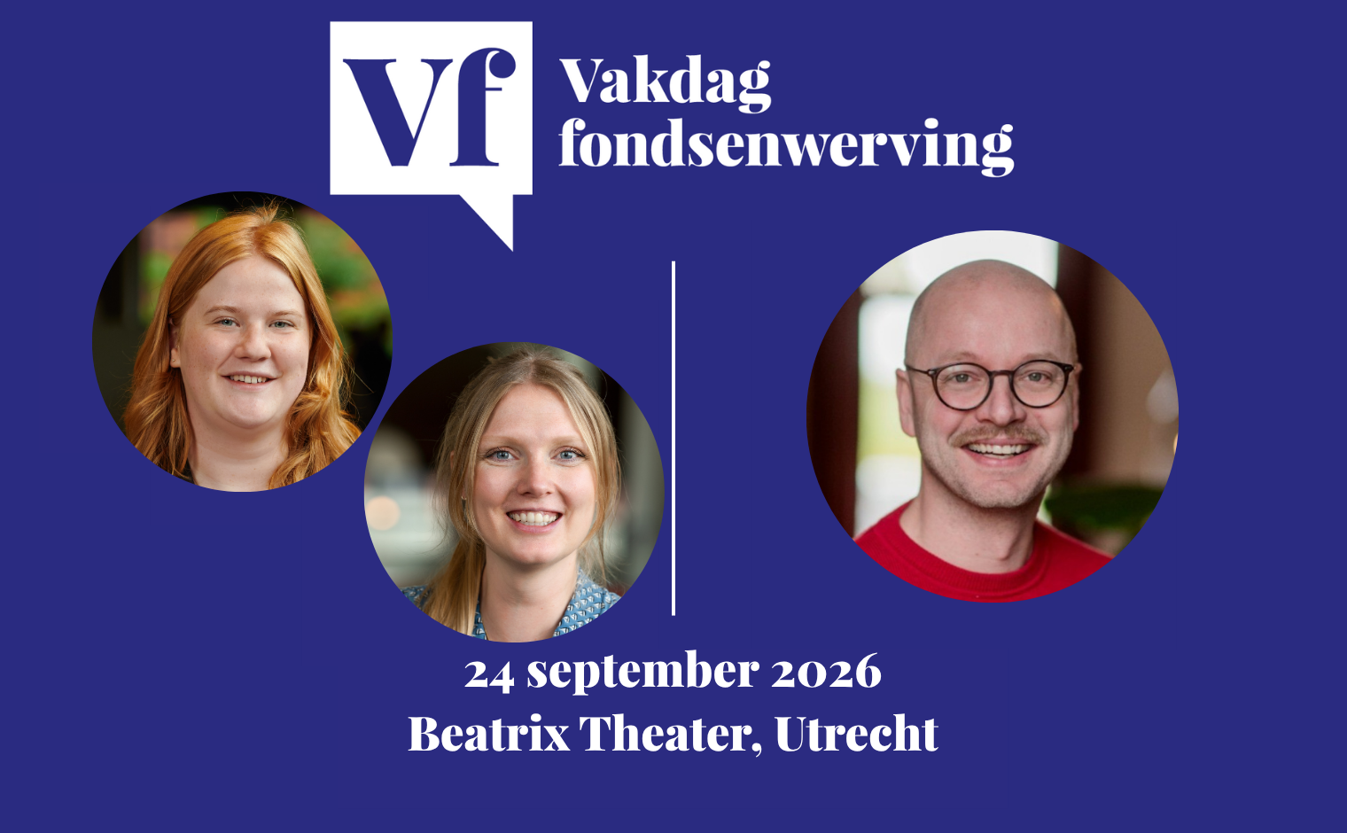 Maartje Orsel, Stephanie Koolen-Maas en Sjoerd Reijnen spreken op de Vakdag fondsenwerving 2026.