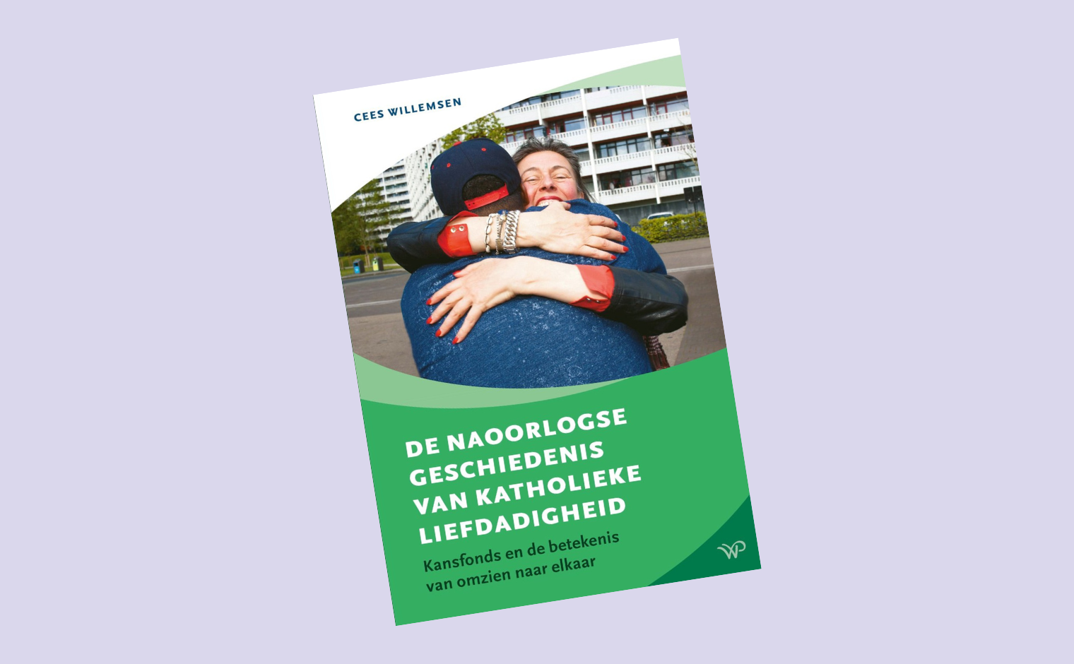 Cover van het boek 'De naoorlogse geschiedenis van katholieke liefdadigheid' van Cees Willemsen.