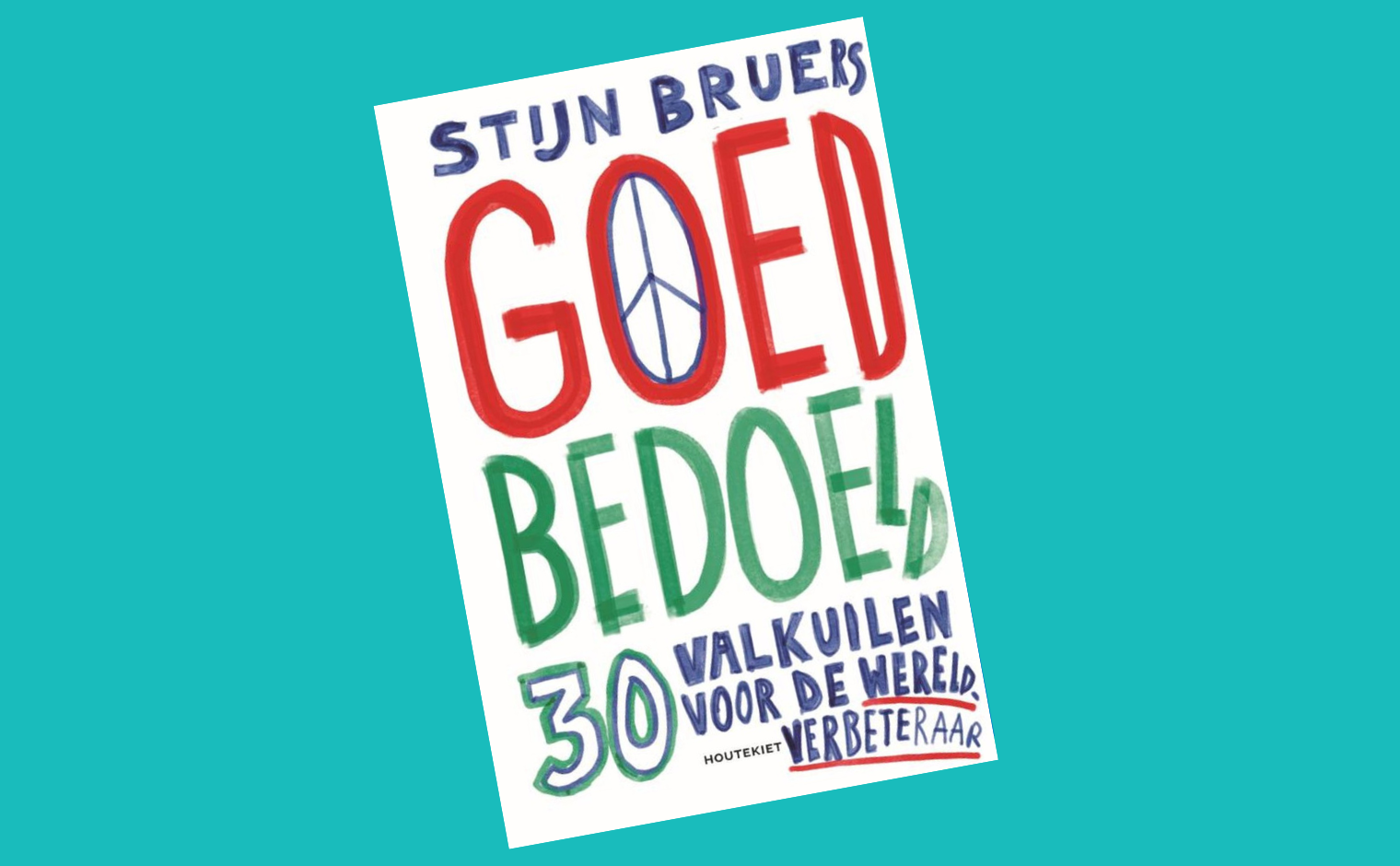 Cover van het boek 'Goed bedoeld' van Stijn Bruers.
