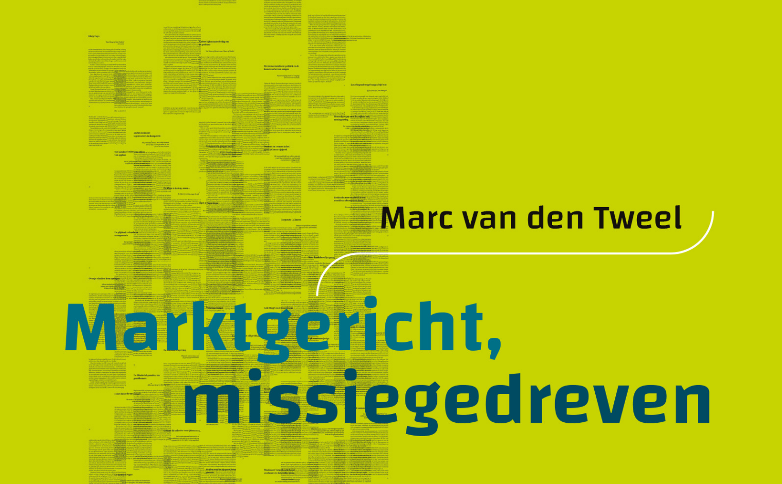 Deel van de cover van boek Marc van den Tweel 'Marktgericht, missiegedreven'