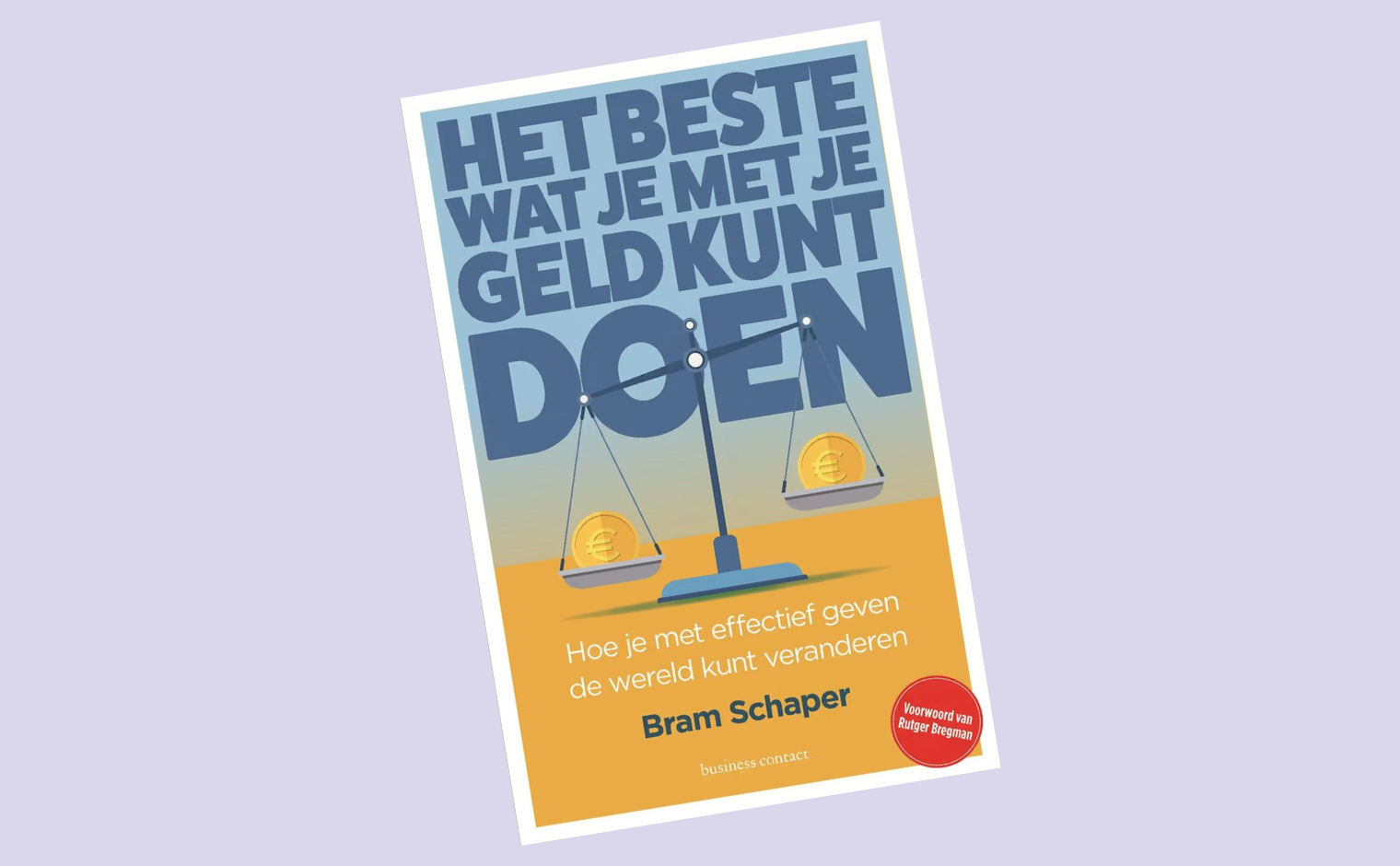 Cover van het boek ‘Het beste wat je met je geld kunt doen’ van Bram Schaper.