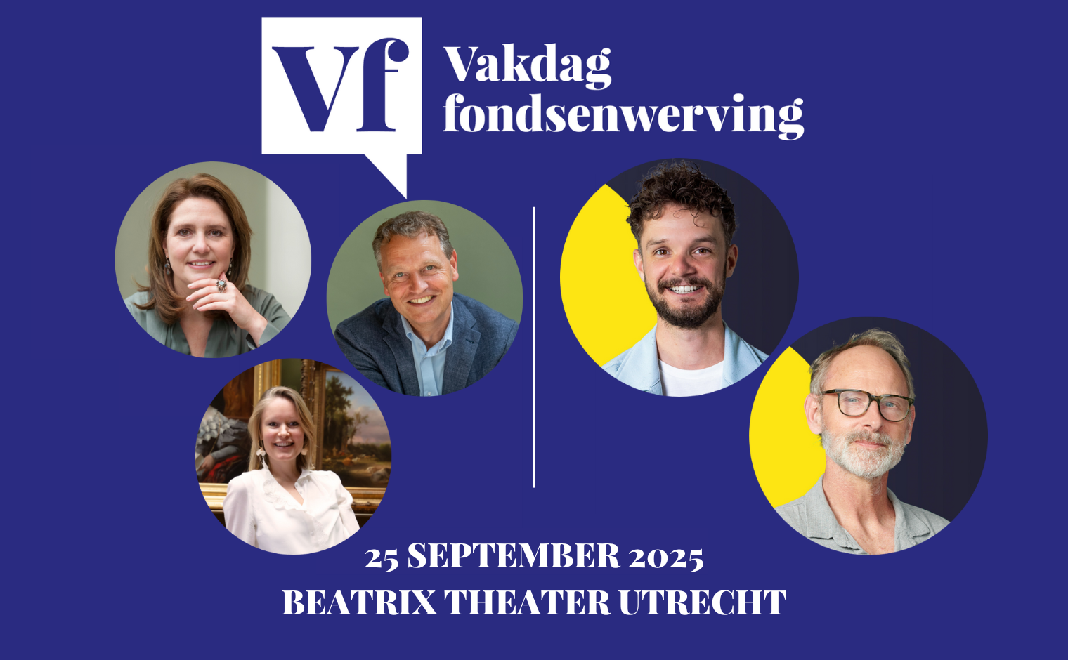 Sprekers op de Vakdag 2025: Sofie Bienert, Diederik Veldkamp (beide LVWB Fundraising), Henriette Henny (Teylers Museum), Jeroen Talens en Joris Hoogenboom (beide Happy Horizon Non-profit).